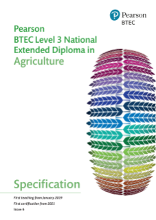 Pearson BTEC Level 3 National Extended Diploma in Agriculture: Specification
